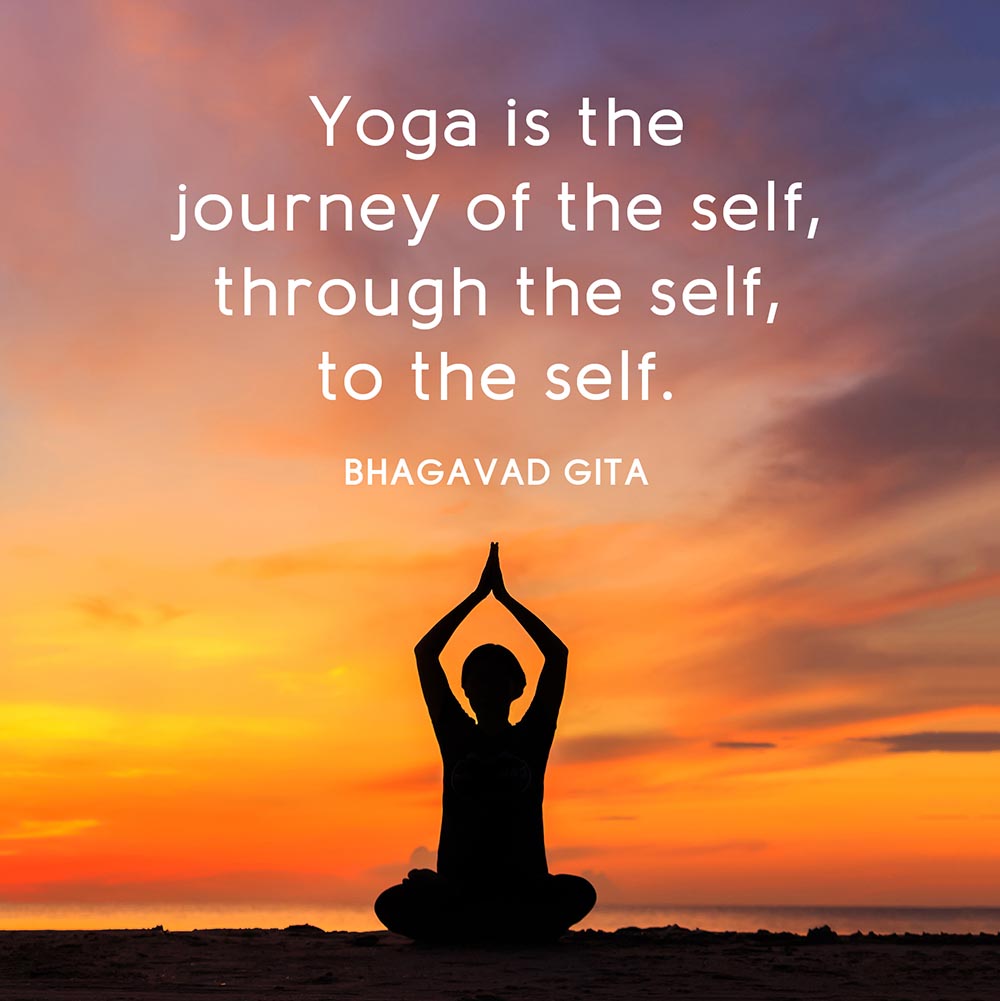 Yoga is the journey of the self, through the self, to the self